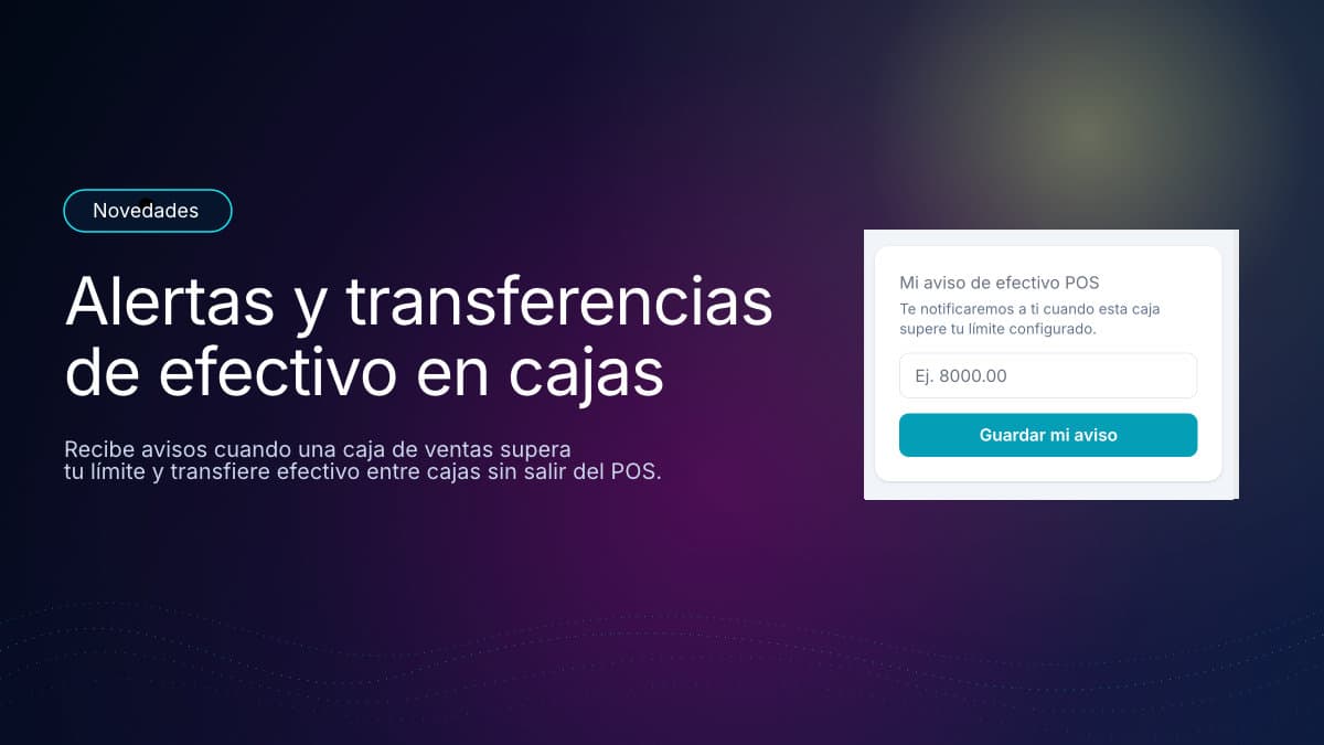Alertas y transferencias de efectivo en cajas de ventas y POS